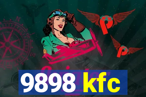 9898 kfc